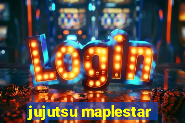 jujutsu maplestar